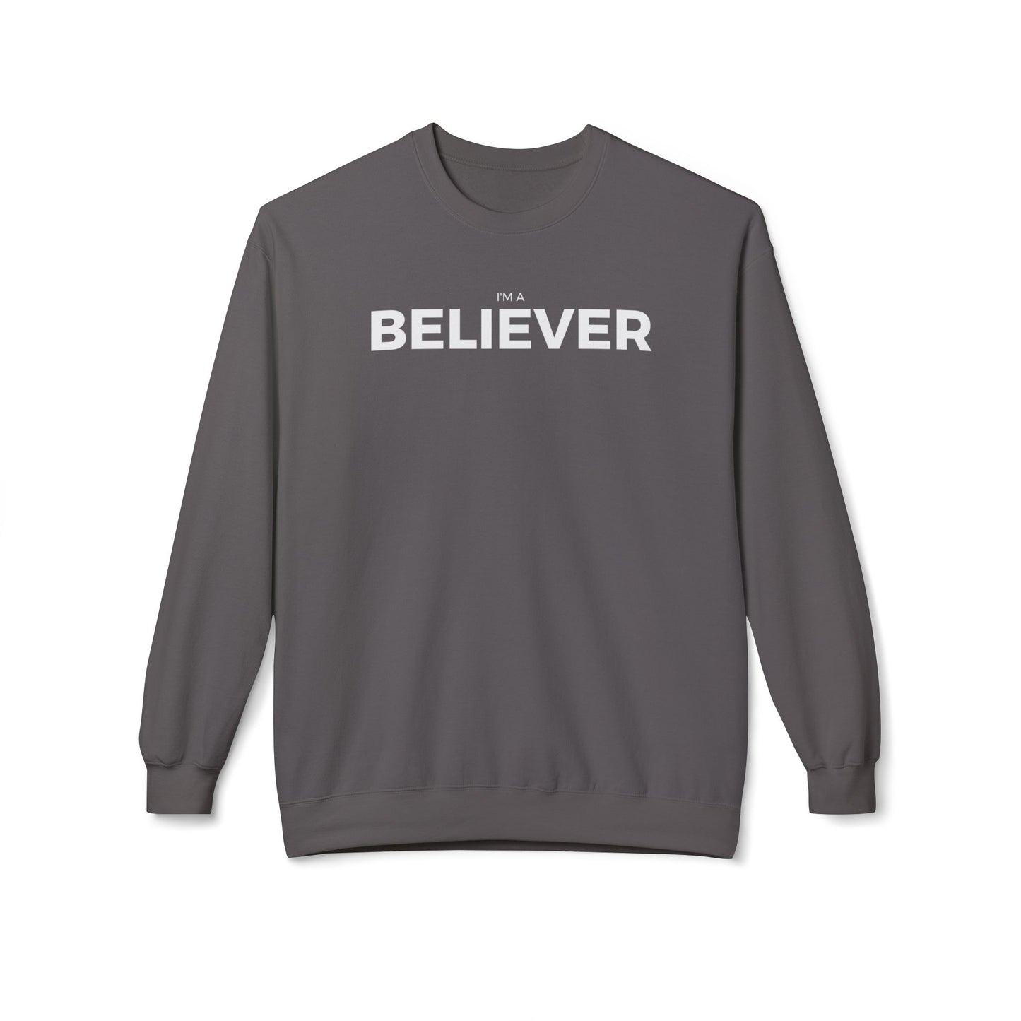I'M A BELIEVER - Unisex Fleece Crewneck Sweatshirt - Cozy, Casual Comfort for All Occasions, Perfect for Gifting, Everyday Wear, Home Lounging