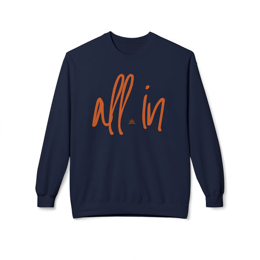 All In - Unisex Fleece Crewneck Sweatshirt - Cozy, Casual Comfort for All Occasions, Perfect for Gifting, Everyday Wear, Home Lounging