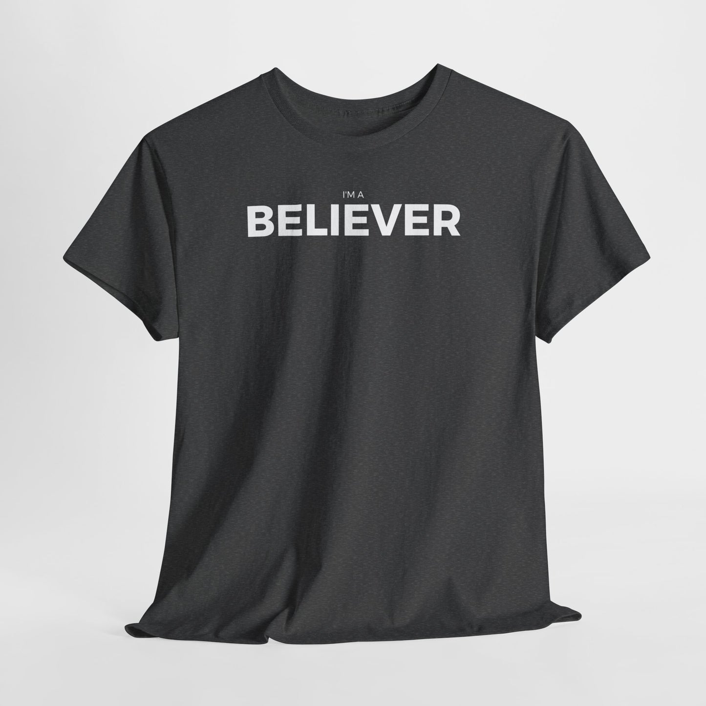 I'm A Believer - Cotton Tee