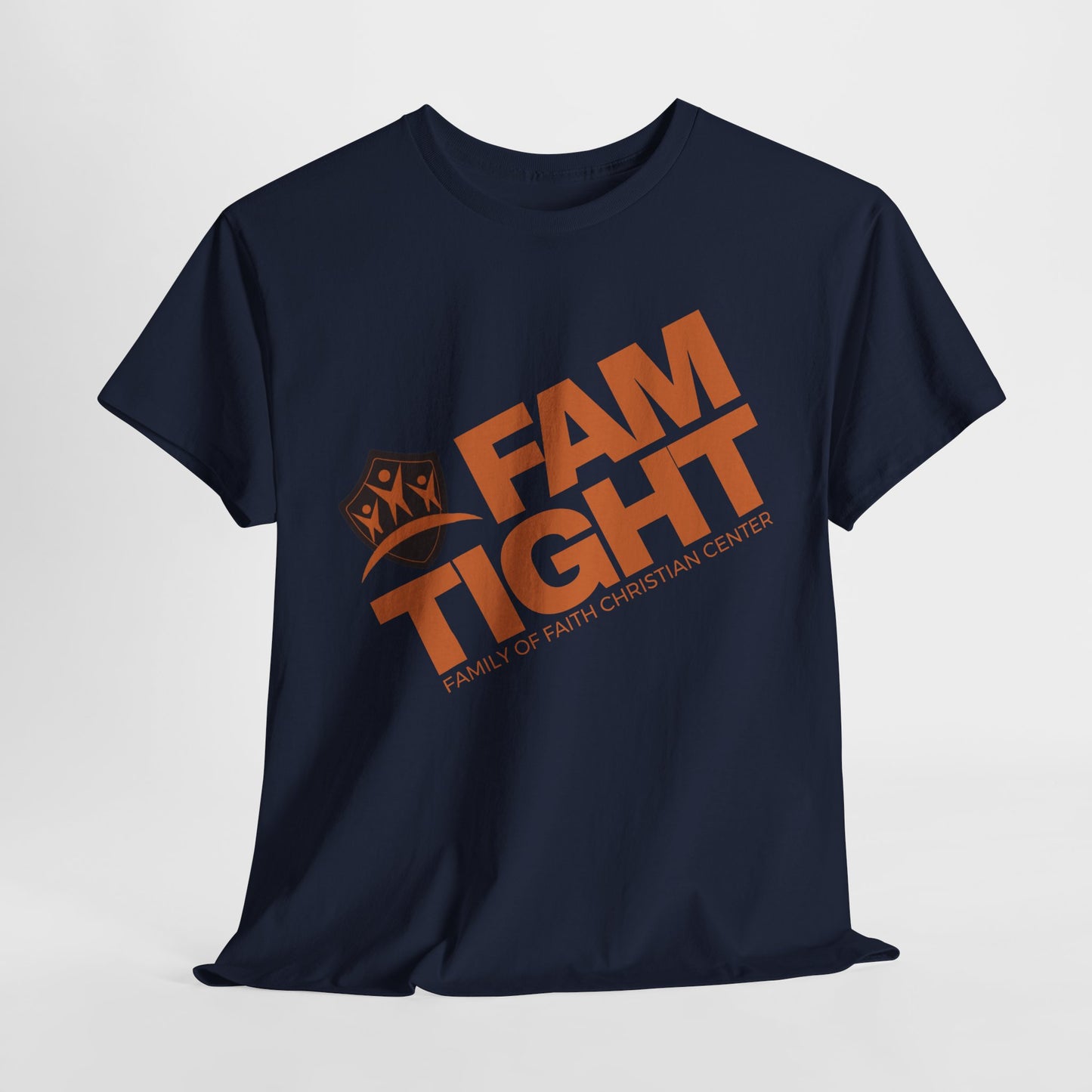 Fam Tight - Durable cotton Tee