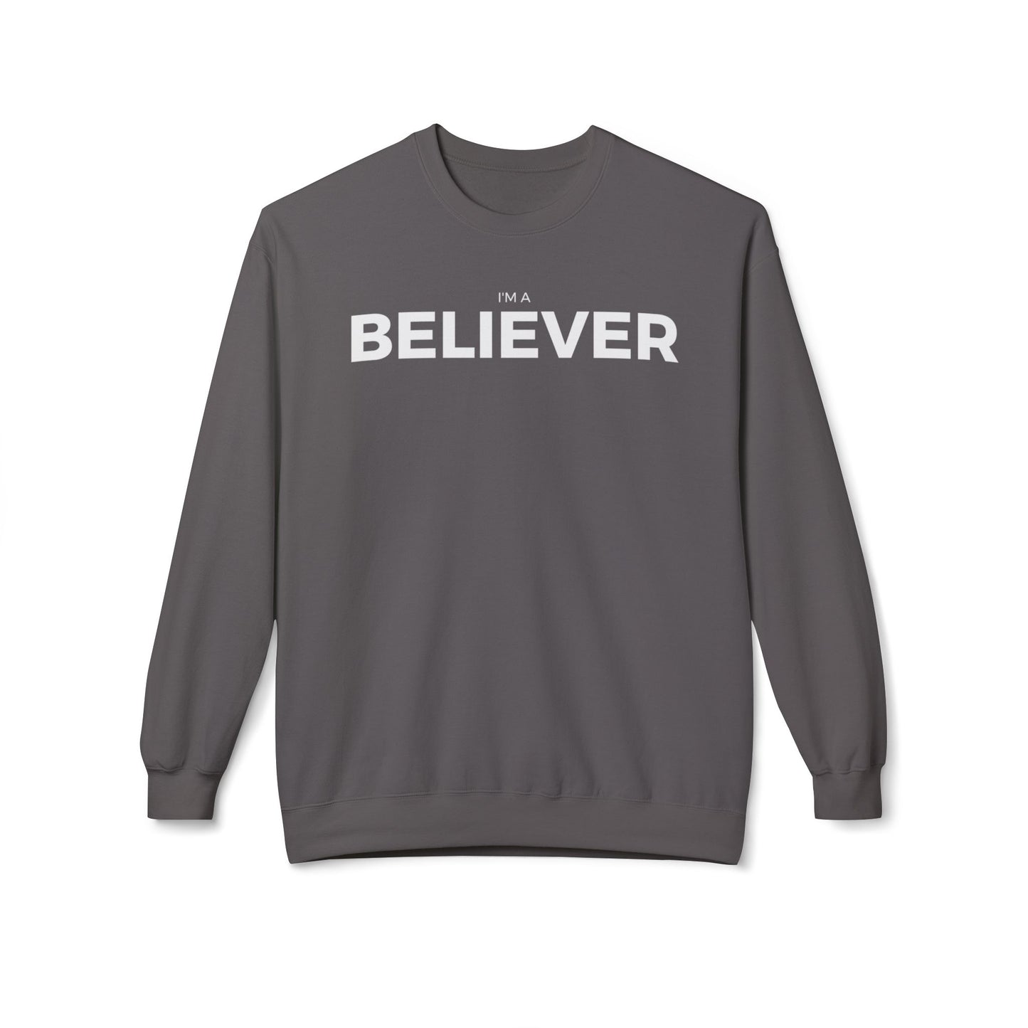 I'M A BELIEVER - Unisex Fleece Crewneck Sweatshirt - Cozy, Casual Comfort for All Occasions, Perfect for Gifting, Everyday Wear, Home Lounging