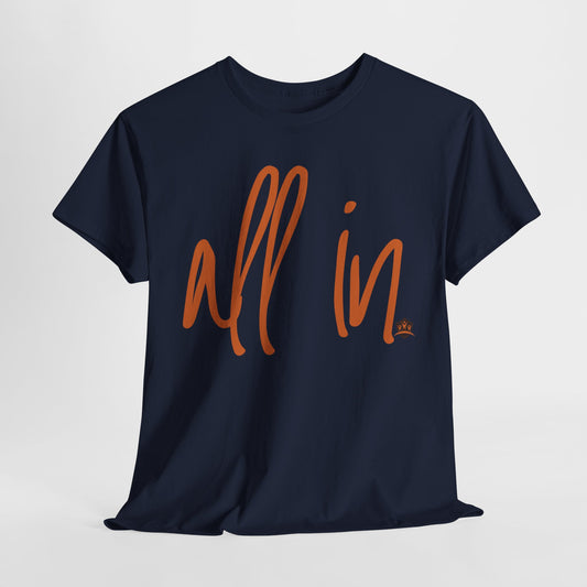 All In - Durable Cotton Tee