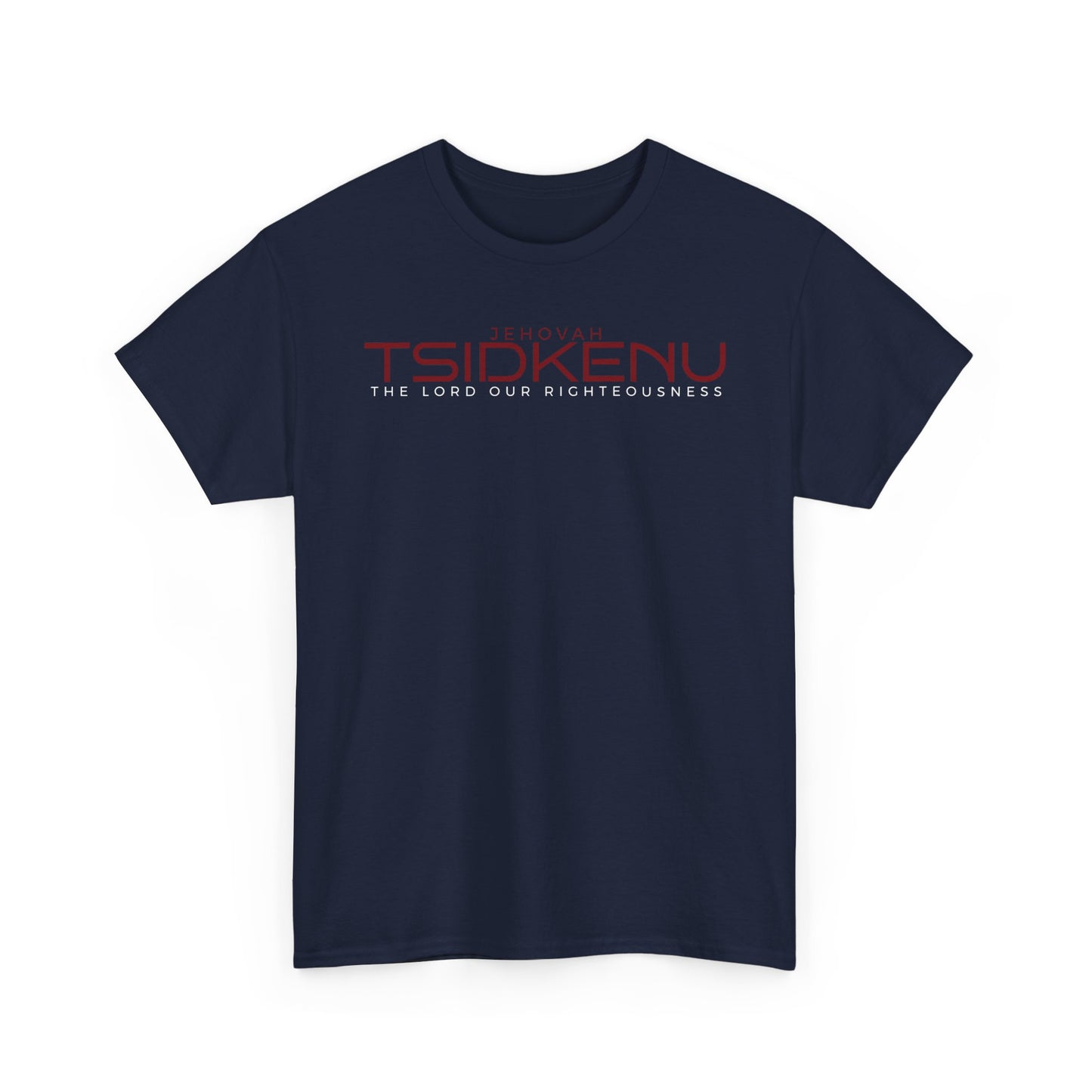 Jehovah Tsidkenu | Names of God - Cotton Tee